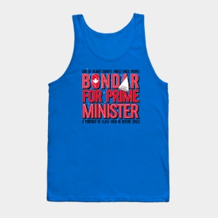 BONDAR FOR PRIME MINISTER Tank Top